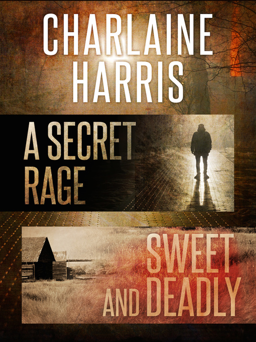 Title details for A Secret Rage & Sweet and Deadly Omnibus by Charlaine Harris - Available